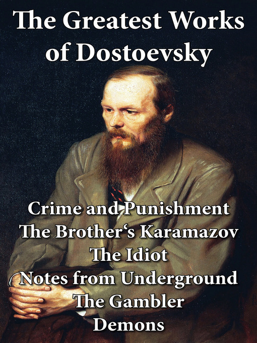 Upplýsingar um The Greatest Works of Dostoevsky eftir Fyodor Dostoevsky - Til útláns